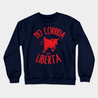 No corrida liberta for Bull Crewneck Sweatshirt